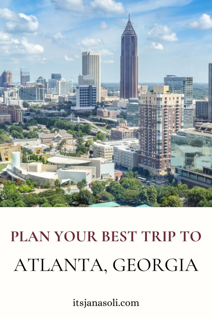 image of pinterest pin that features a picture of downtown atlanta from the air, and the wording "plan your best trip to Atlanta"