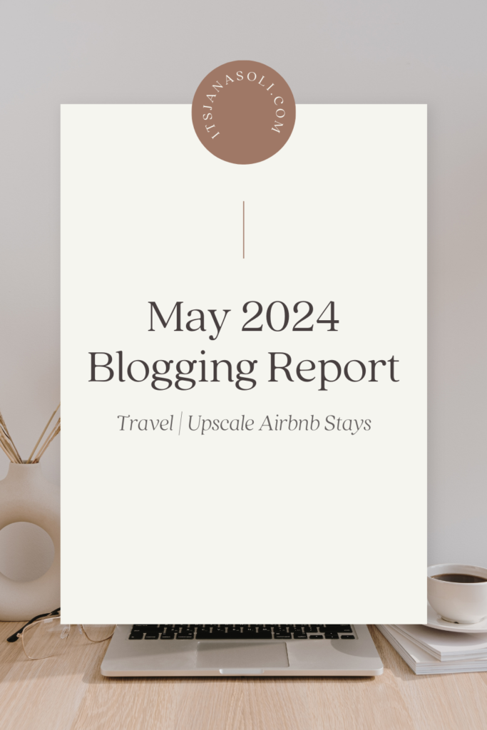 Image of white overlay with laptop on desk behind and wording that says "May 2024 Blogging Report"