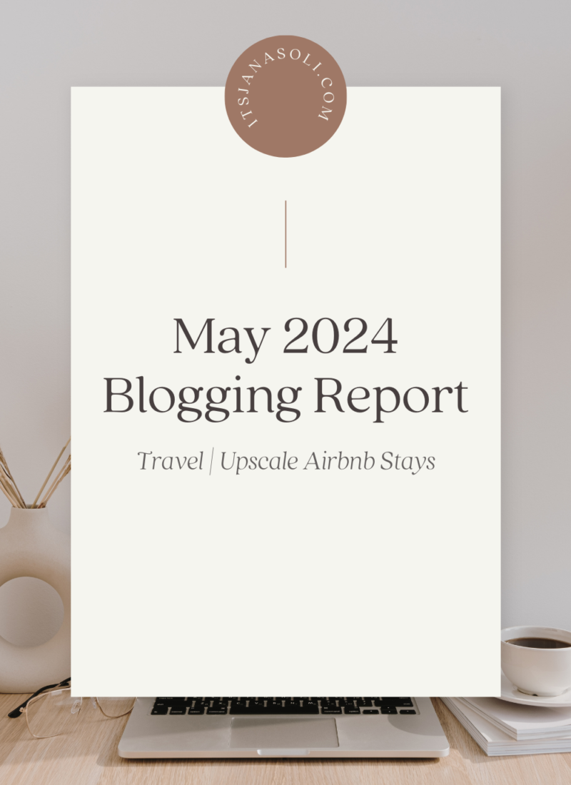 Travel Blogging Report May 2024