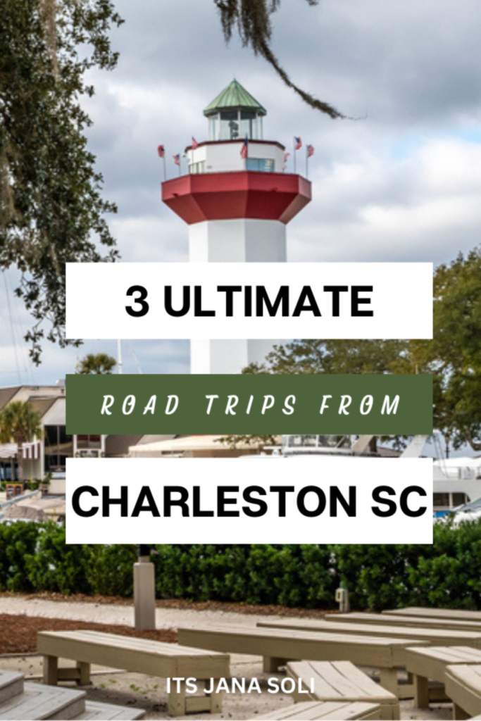 Image with words 3 ultimate road trips from charleston sc with image of hilton head island's harbour town lighthouse in background